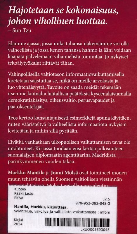 Valehtelua, vakoilua ja valtiollista vaikuttamista